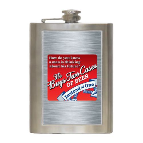 Personalized 8oz flask personalized with steel industrial pattern and the saying "How do you know a man is thinking about his future?"
