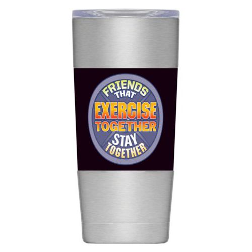Personalized insulated steel mug personalized with the saying "Friends that exercise together stay together"