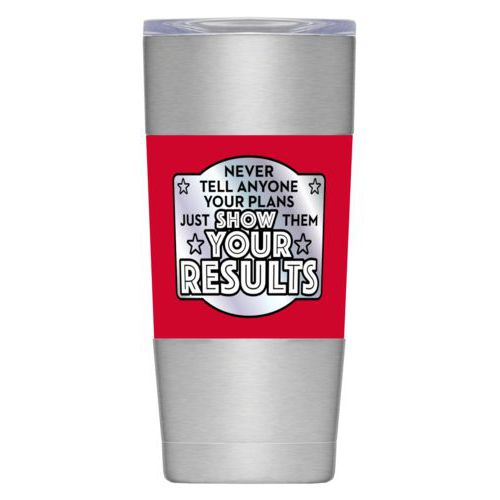 Personalized insulated steel mug personalized with the saying "Never tell anyone your plans, just show them your results"
