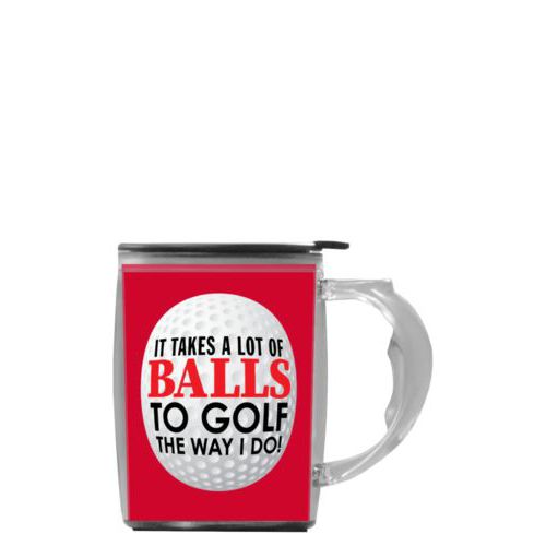 Custom mug with handle personalized with the saying "It takes a lot of balls to golf the way I do"