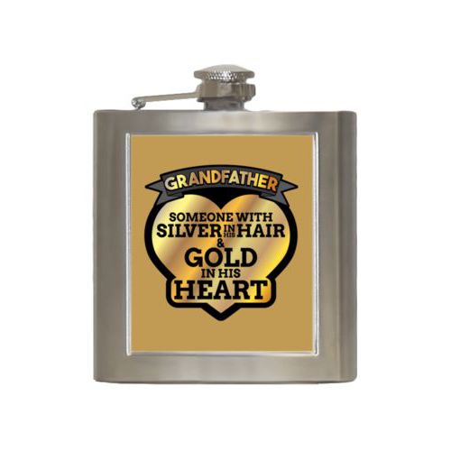 Personalized 6oz flask personalized with the saying "Grandfather: someone with silver in his hair and gold in his heart"