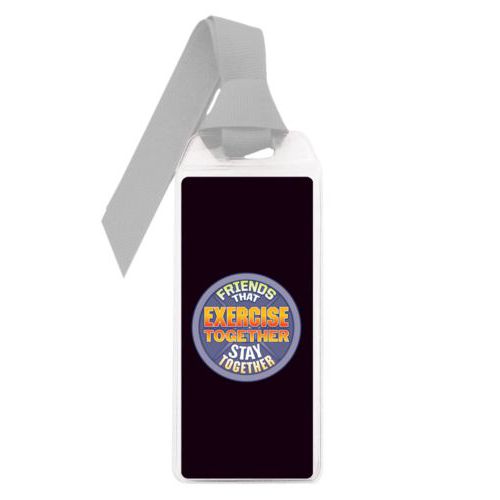 Personalized book mark personalized with the saying "Friends that exercise together stay together"