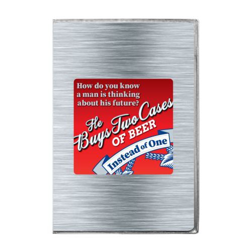 Personalized journal personalized with steel industrial pattern and the saying "How do you know a man is thinking about his future?"