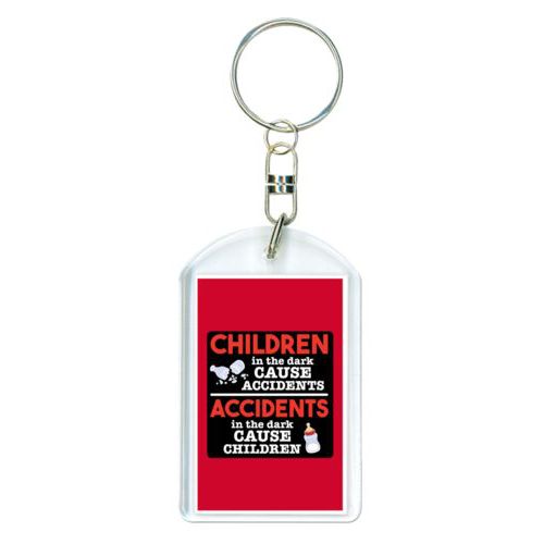 Personalized plastic keychain personalized with the saying "Children in the dark cause accidents, accidents in the dark cause children"