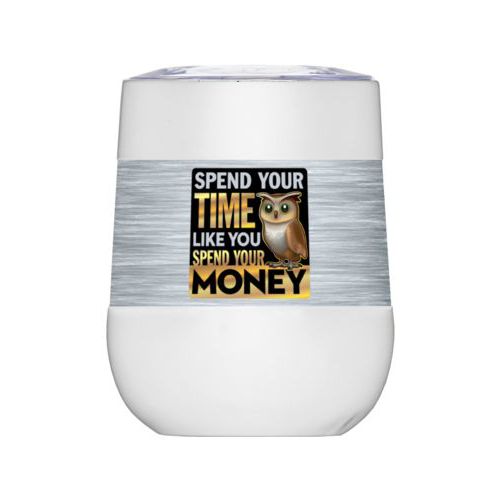 Personalized insulated wine tumbler personalized with steel industrial pattern and the saying "Spend your time like you spend your money"