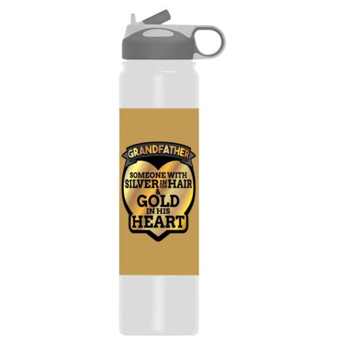 Custom water bottle personalized with the saying "Grandfather: someone with silver in his hair and gold in his heart"