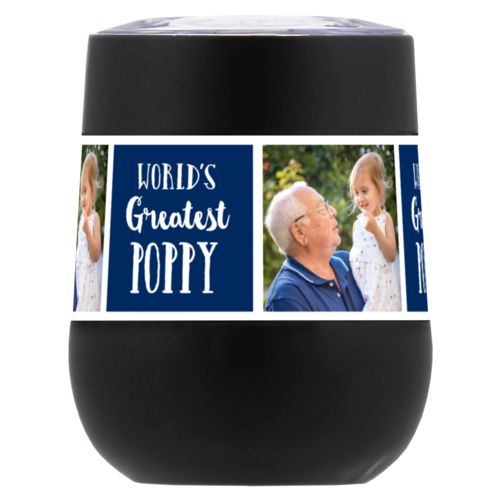 Personalized insulated wine tumbler personalized with a photo and the saying "World's Greatest Poppy" in navy blue and white