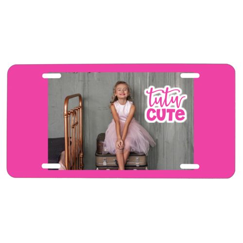 Custom license plate personalized with photo and the saying "tutu cute"