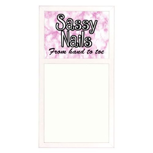 Personalized white board personalized with pink marble pattern and the sayings "Sassy Nails" and "From hand to toe"