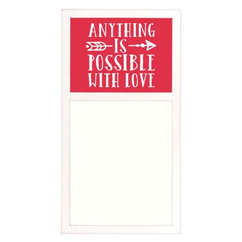 Personalized white board personalized with the saying "anything is possible with love"