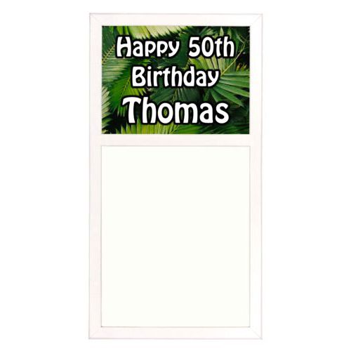 Personalized white board personalized with plants fern pattern and the saying "Happy 50th Birthday Thomas"