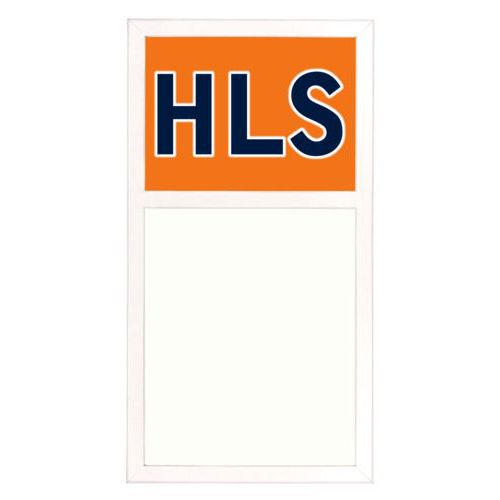 Personalized white board personalized with the saying "HLS"