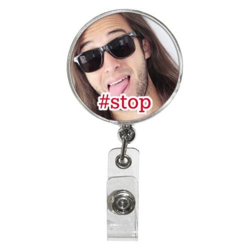 Personalized badge reel personalized with photo and the saying "#stop"