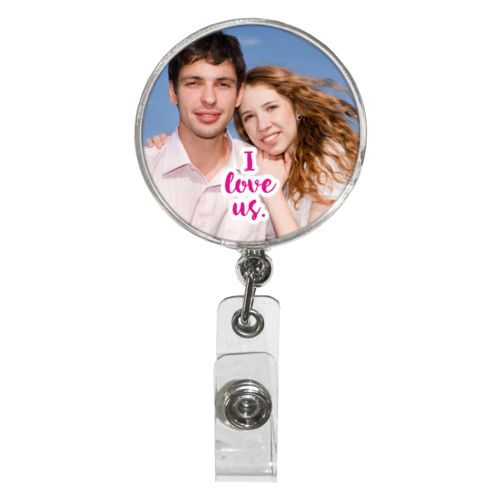 Personalized badge reel personalized with photo and the saying "I love us"