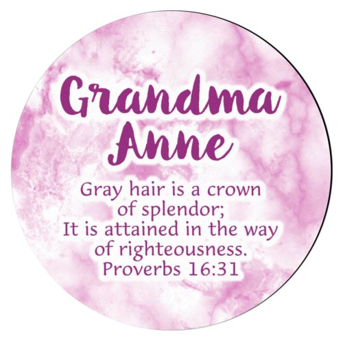 Personalized coaster personalized with pink marble pattern and the saying "Grandma Anne Gray hair is a crown of splendor; It is attained in the way of righteousness. Proverbs 16:31"