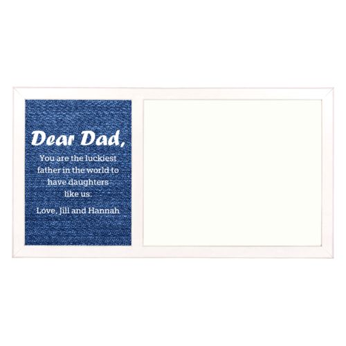 Personalized white board personalized with denim industrial pattern and the saying "Dear Dad, You are the luckiest father in the world to have daughters like us. Love, Jill and Hannah"