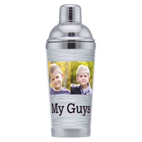 Coctail shaker personalized with steel industrial pattern and photo and the saying "My Guys"