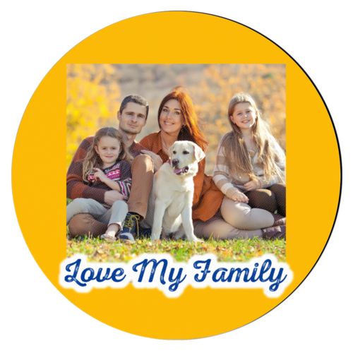 Personalized coaster personalized with photo and the saying "Love My Family"