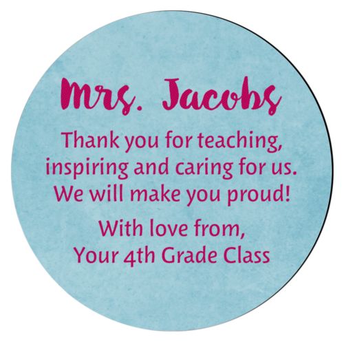Personalized coaster personalized with teal chalk pattern and the saying "Mrs. Jacobs Thank you for teaching, inspiring and caring for us. We will make you proud! With love from, Your 4th Grade Class"