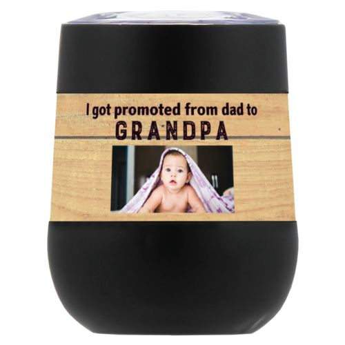 Personalized insulated wine tumbler personalized with natural wood pattern and photo and the saying "I got promoted from dad to grandpa"