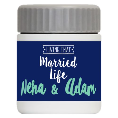 Personalized 12oz food jar personalized with the sayings "Neha & Adam" and "living that married life"