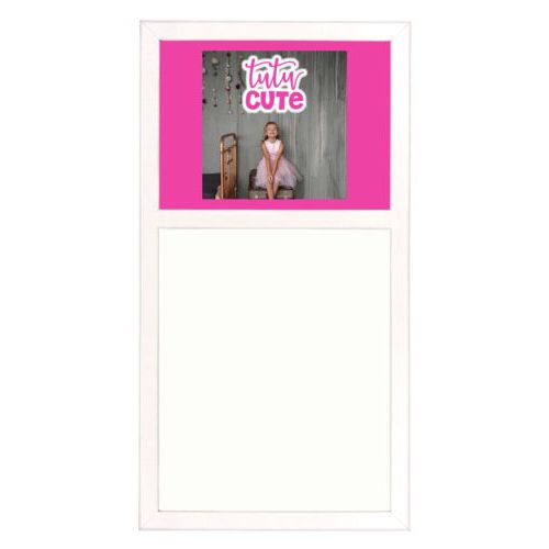 Personalized white board personalized with photo and the saying "tutu cute"