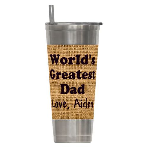 Personalized insulated steel tumbler personalized with burlap industrial pattern and the saying "World's Greatest Dad Love, Aiden"
