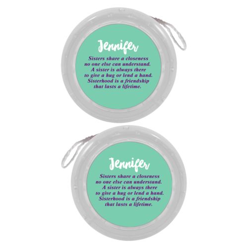 Personalized yoyo personalized with the sayings "Sisters share a closeness no one else can understand. A sister is always there to give a hug or lend a hand. Sisterhood is a friendship that lasts a lifetime." and "Jennifer"