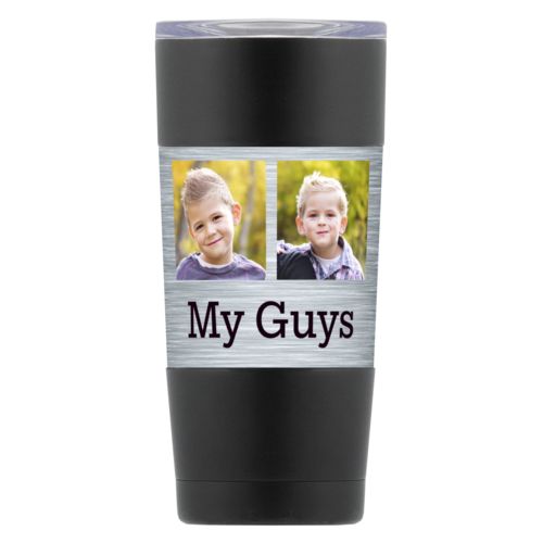 Personalized insulated steel mug personalized with steel industrial pattern and photo and the saying "My Guys"