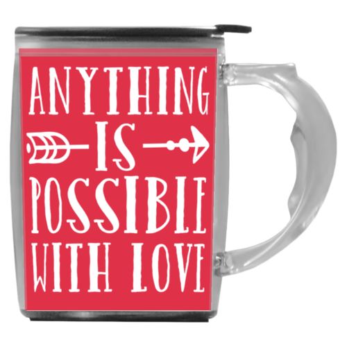 Custom mug with handle personalized with the saying "anything is possible with love"