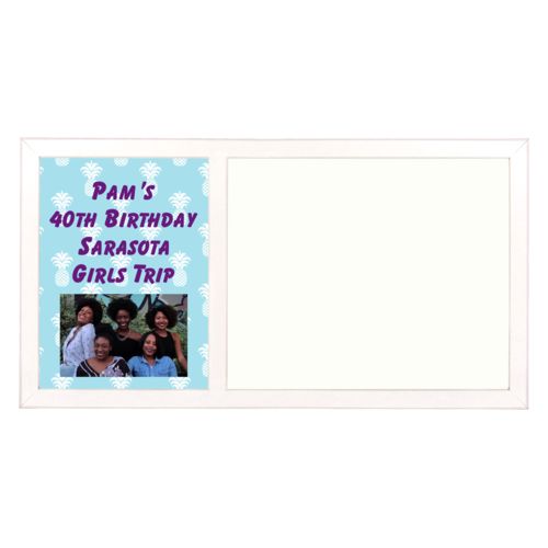 Personalized white board personalized with welcome pattern and photo and the saying "Pam's 40th Birthday Sarasota Girls Trip"