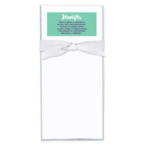 Personalized note sheets personalized with the sayings "Sisters share a closeness no one else can understand. A sister is always there to give a hug or lend a hand. Sisterhood is a friendship that lasts a lifetime." and "Jennifer"