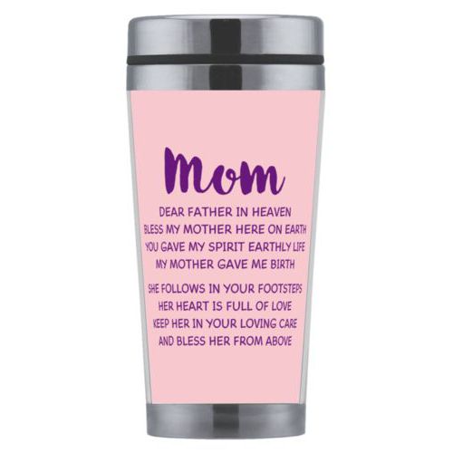 Personalized coffee mug personalized with the saying "Mom Dear Father in Heaven Bless My Mother here on earth You gave my spirit earthly life my mother gave me birth She follows in your footsteps her heart is full of love keep her in your loving care and bless her from above"