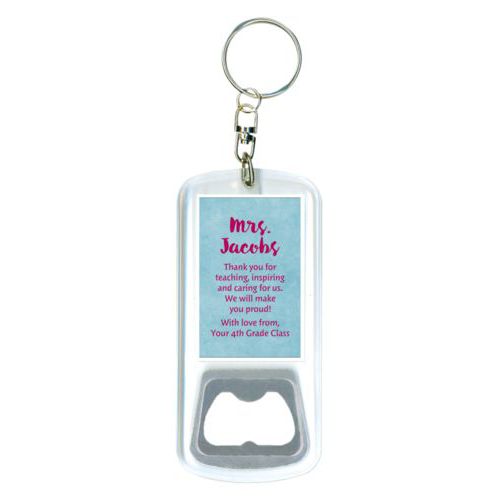 Personalized bottle opener personalized with teal chalk pattern and the saying "Mrs. Jacobs Thank you for teaching, inspiring and caring for us. We will make you proud! With love from, Your 4th Grade Class"