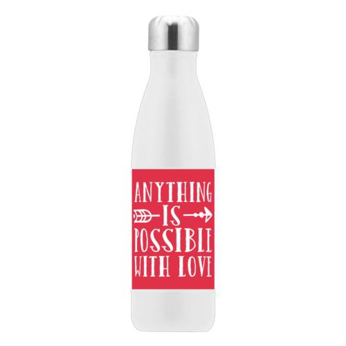 Insulated stainless steel water bottle personalized with the saying "anything is possible with love"