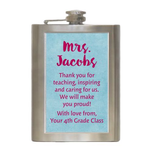 Personalized 8oz flask personalized with teal chalk pattern and the saying "Mrs. Jacobs Thank you for teaching, inspiring and caring for us. We will make you proud! With love from, Your 4th Grade Class"