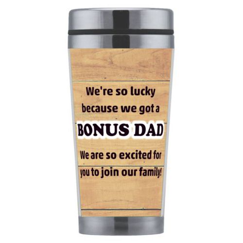 Personalized coffee mug personalized with natural wood pattern and the sayings "We're so lucky because we got a We are so excited for you to join our family!" and "BONUS DAD"