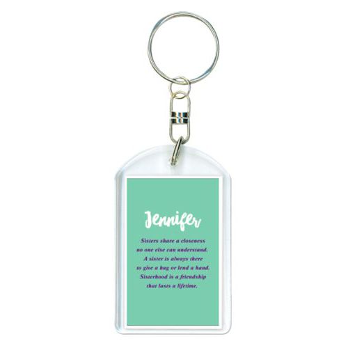 Personalized keychain personalized with the sayings "Sisters share a closeness no one else can understand. A sister is always there to give a hug or lend a hand. Sisterhood is a friendship that lasts a lifetime." and "Jennifer"