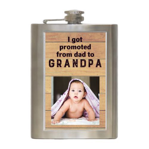 Personalized 8oz flask personalized with natural wood pattern and photo and the saying "I got promoted from dad to grandpa"