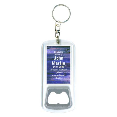 Personalized bottle opener personalized with royal rustic pattern and the saying "In Loving Memory John Martin 1937-2020 Dream without fear, love without limits."