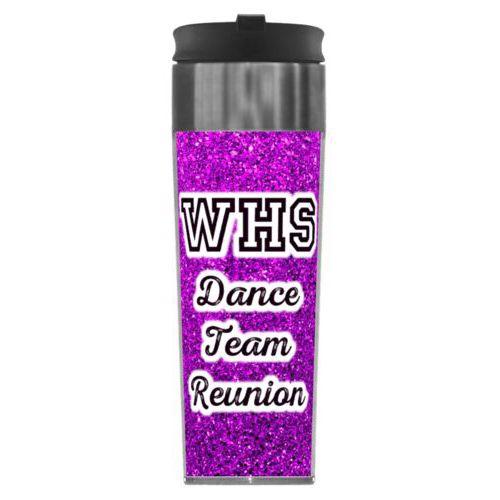 Personalized steel mug personalized with fuchsia glitter pattern and the saying "WHS Dance Team Reunion"