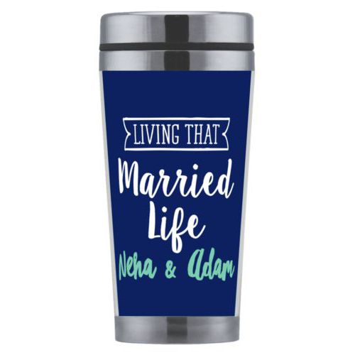 Personalized coffee mug personalized with the sayings "Neha & Adam" and "living that married life"