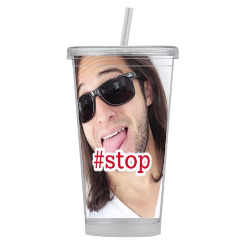 Personalized tumbler personalized with photo and the saying "#stop"