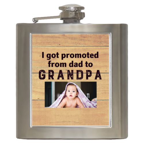 Personalized 6oz flask personalized with natural wood pattern and photo and the saying "I got promoted from dad to grandpa"