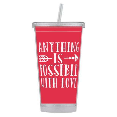 Personalized tumbler personalized with the saying "anything is possible with love"