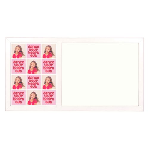 Personalized white board personalized with a photo and the saying "dance your heart out" in cherry red and rosy cheeks pink