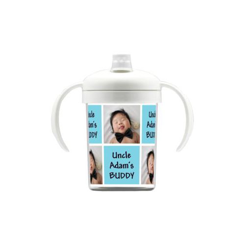 Personalized sippycup personalized with a photo and the saying "Uncle Adam's BUDDY" in black and sweet teal