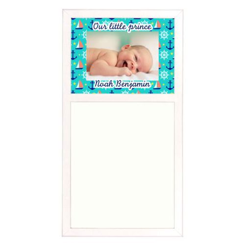Personalized white board personalized with anchor pattern and photo and the sayings "Our little prince" and "Noah Benjamin"