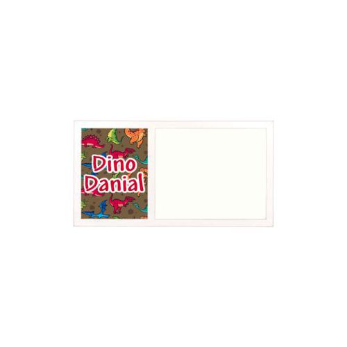 Personalized white board personalized with dinosaurs pattern and the saying "Dino Danial"