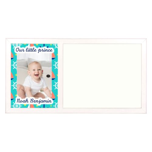 Personalized white board personalized with anchor pattern and photo and the sayings "Our little prince" and "Noah Benjamin"